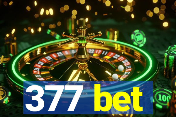 377 bet