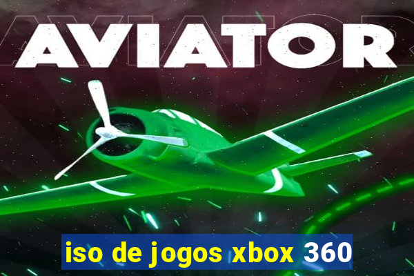 iso de jogos xbox 360