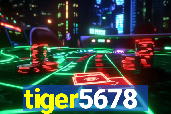 tiger5678