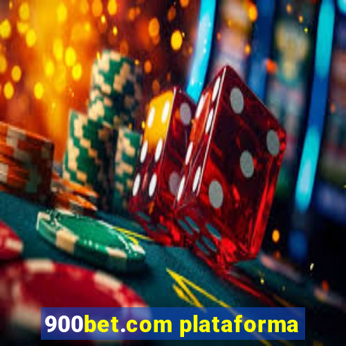 900bet.com plataforma