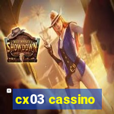 cx03 cassino