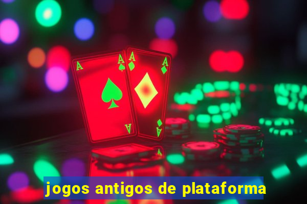 jogos antigos de plataforma