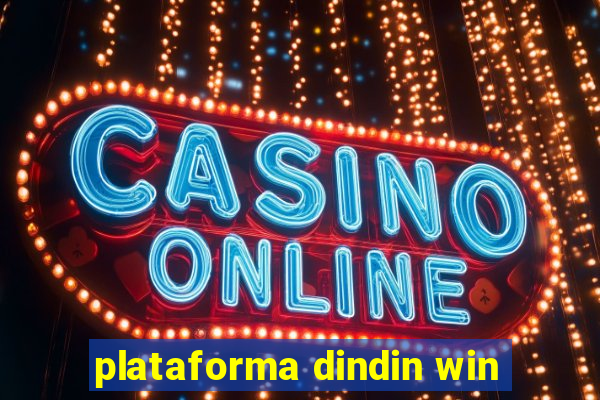 plataforma dindin win