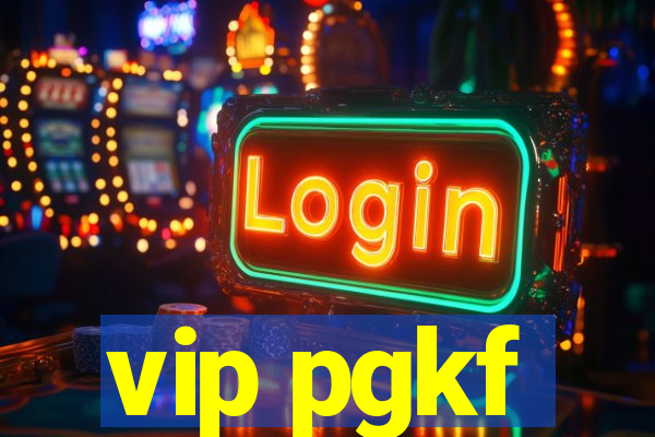 vip pgkf