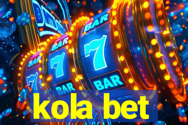 kola bet