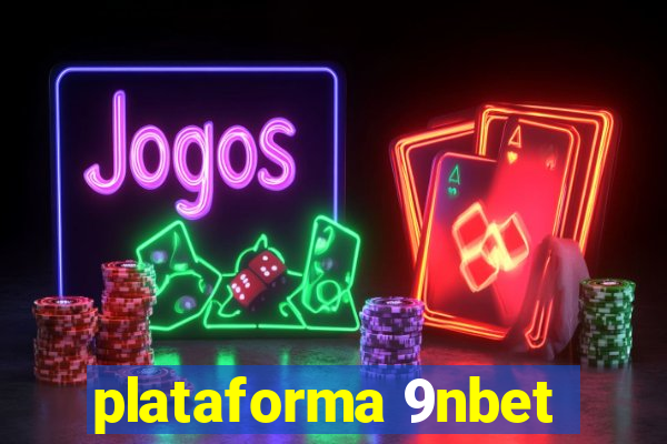 plataforma 9nbet