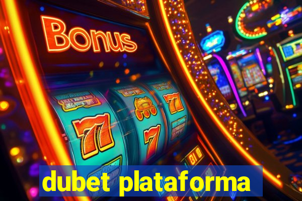 dubet plataforma