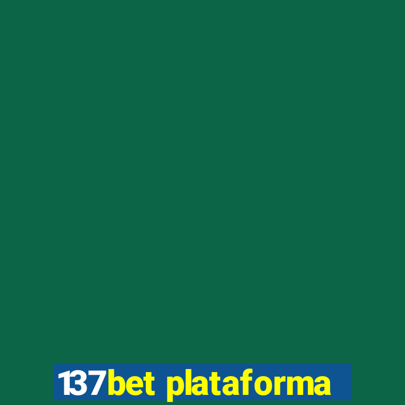 137bet plataforma