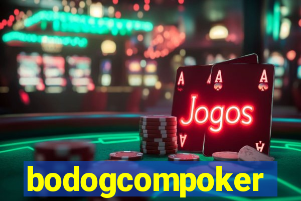 bodogcompoker