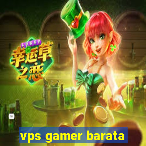 vps gamer barata