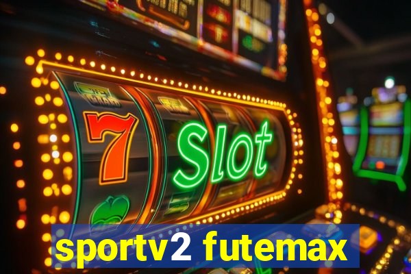 sportv2 futemax