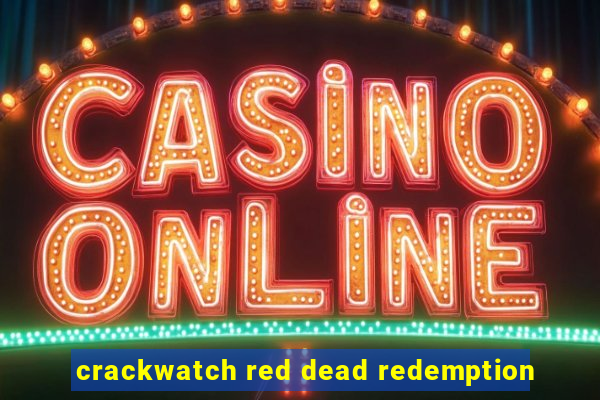 crackwatch red dead redemption