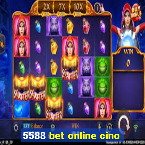 5588 bet online cino