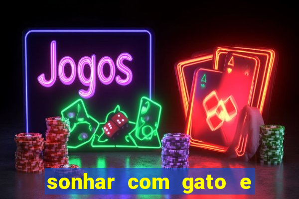 sonhar com gato e cachorro juntos jogo do bicho