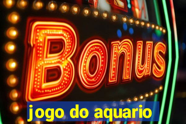 jogo do aquario