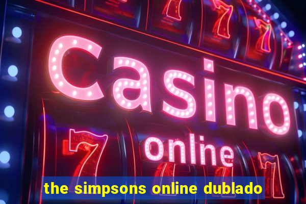 the simpsons online dublado