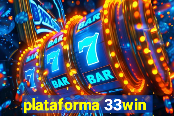 plataforma 33win