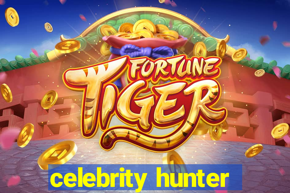 celebrity hunter