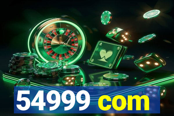 54999 com