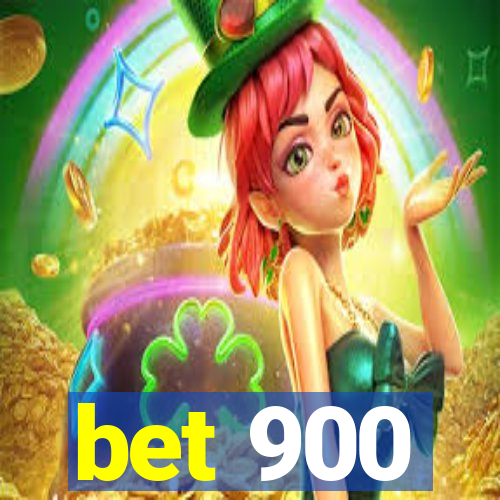 bet 900