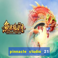 pinnacle studio 21 ultimate download crackeado