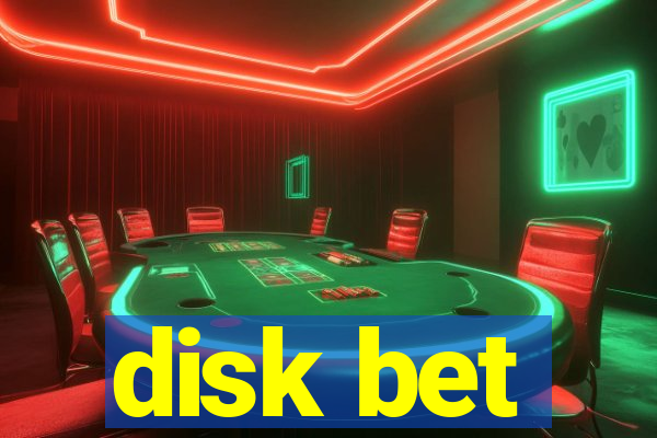 disk bet