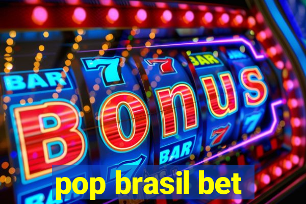 pop brasil bet