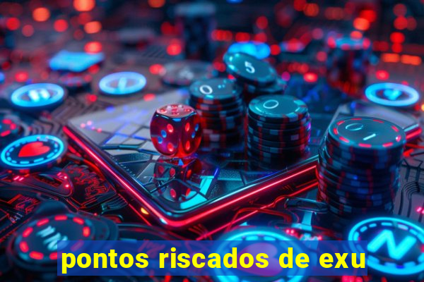 pontos riscados de exu