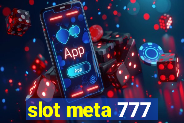 slot meta 777