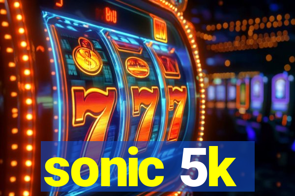 sonic 5k