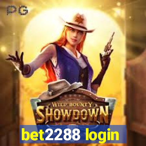 bet2288 login