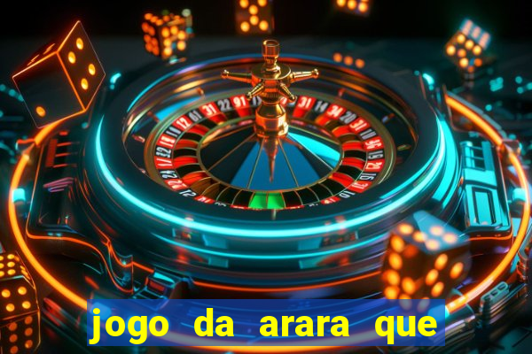 jogo da arara que ganha dinheiro