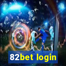 82bet login