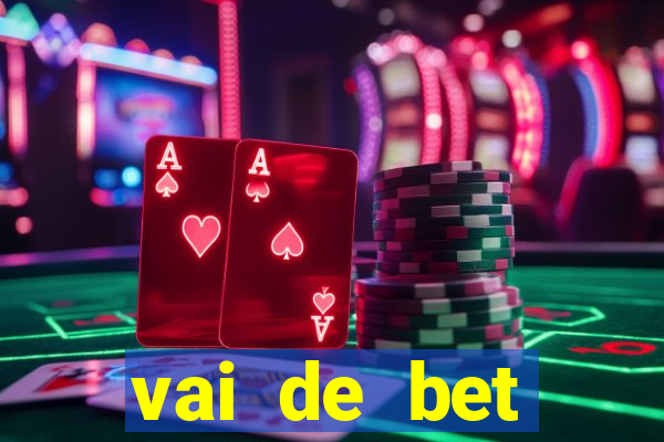 vai de bet plataforma gusttavo lima