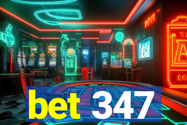 bet 347