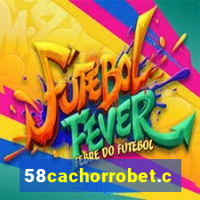 58cachorrobet.com