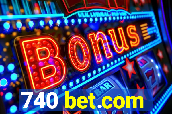 740 bet.com