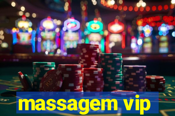 massagem vip