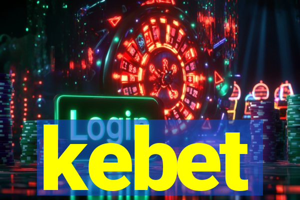 kebet