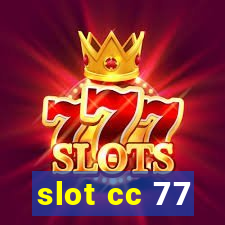 slot cc 77