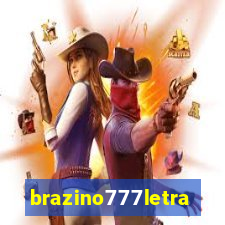 brazino777letra