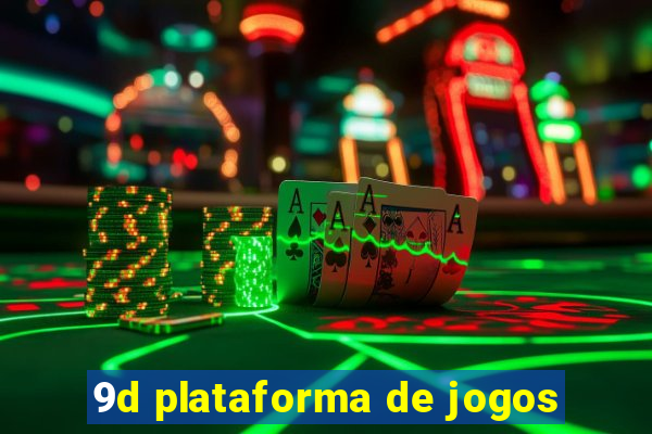 9d plataforma de jogos