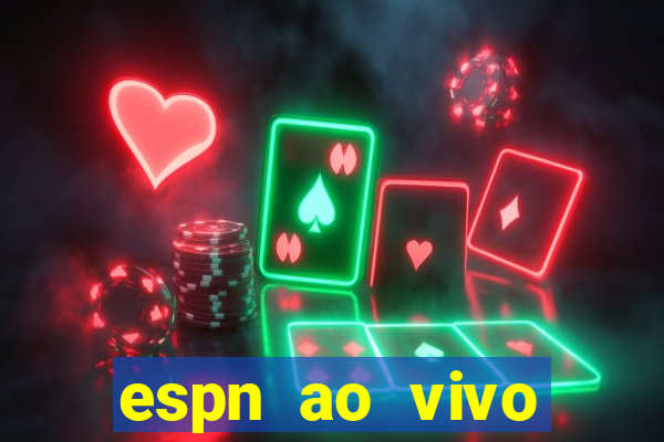 espn ao vivo online gratis