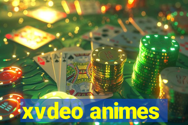 xvdeo animes