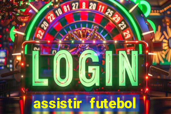 assistir futebol sem travar