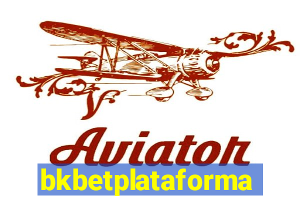 bkbetplataforma