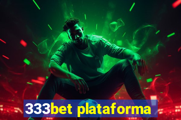 333bet plataforma