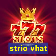 strio vhat