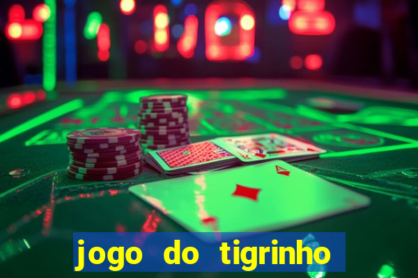 jogo do tigrinho em casa chinesa