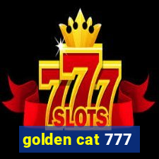 golden cat 777